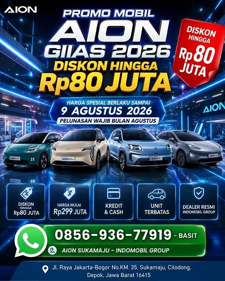 Promo Mobil AION GIIAS 2026 Diskon Rp.80 Juta